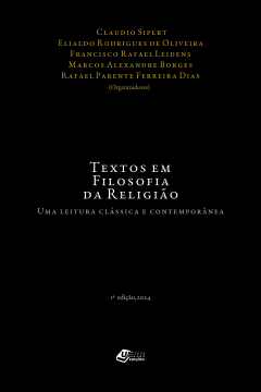 Textos em Filosofia da Religião: Uma leitura clássica e contemporânea