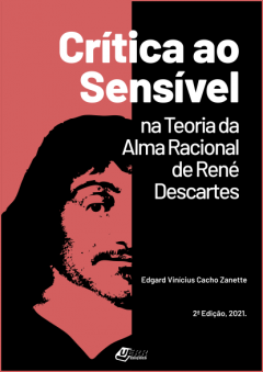 Crítica ao sensível na teoria da alma racional de René Descartes